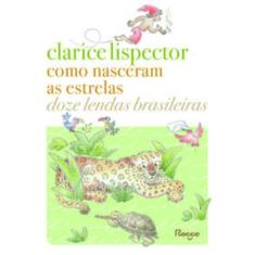 Livro - Como nasceram as estrelas - Editora Rocco