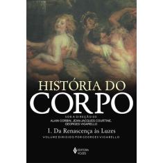 Livro - História do corpo - Vol. 1