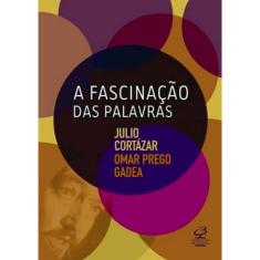 Fascinacao Das Palavras, A