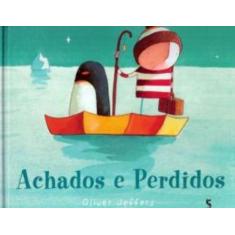 Livro Achados e Perdidos - Oliver Jeffers
