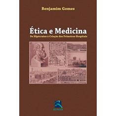 Ética e Medicina: De Hipócrates à Criação dos Primeiros Hospitais