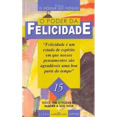 Poder Da Felicidade, O