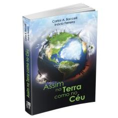 Assim na Terra Como no Céu - Livraria Chico Xavier