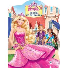 Livro - Barbie - Escola De Princesas
