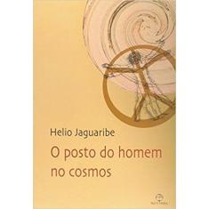 Livro - O posto do homem no cosmos