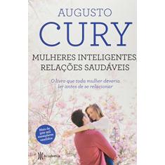Mulheres inteligentes, relações saudáveis: 2ª Edição