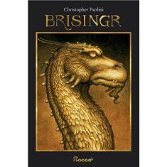 Brisingr: ou, As sete promessas de Eragon Matador de Espectros e Saphira Bjartskular: 3