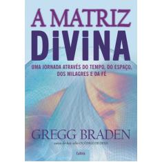 Livro - A Matriz Divina