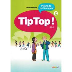 Tip Top! 2 - Livre De L´Eleve
