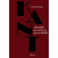 A Religião no Limite das Simples Razão