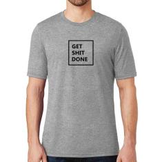 Camiseta Get Shit Done - Foca na Moda, Cinza, P