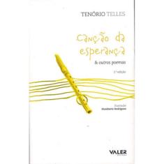 Canção Da Esperança & Outros Poemas