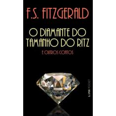 Livro - O Diamante Do Tamanho Do Ritz E Outros Contos