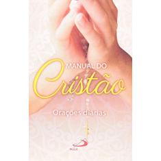 Manual do Cristão: Orações Diárias