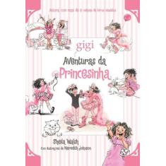 Livro - Aventuras Da Princesinha