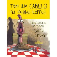 Livro - Tem um cabelo na minha terra!