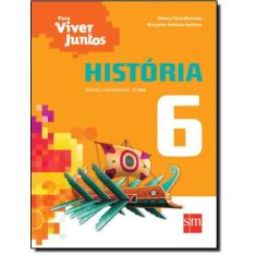 Livro - Para Viver Juntos - Historia - 6º Ano - 3º Ed - EDICOES SM DID