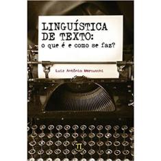Linguistica De Texto - O Que E E Como Se Faz?