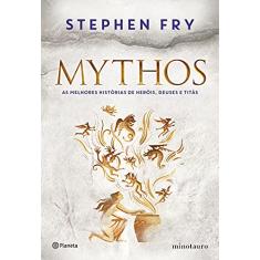 Mythos: As melhores histórias de heróis, deuses e titãs