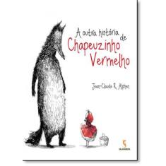 Livro - A outra história de Chapeuzinho Vermelho