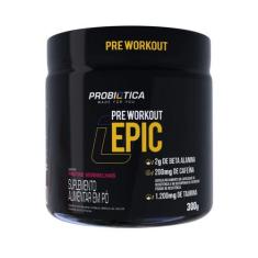Pré-treino Epic (300g) Pre Workout Probiótica - PROBIOTICA, Brazilian 