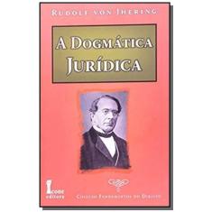 Dogmatica Juridica A   Colecao Fundamentos Do Dire