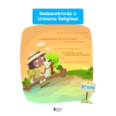 Livro - Redescobrindo O Universo Religioso - 3O. Ano Estudante