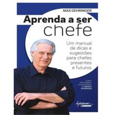 Aprenda a ser chefe - INTEGRARE BUSINESS, 1, 13.6 x 20.8