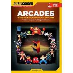 Dossiê OLD!Gamer Volume 13: Arcades Parte 1: Arcades - 1971-1986