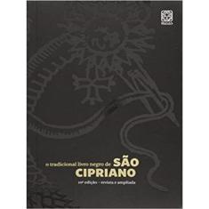 O Tradicional Livro Negro De São Cipriano