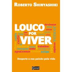 Louco por viver