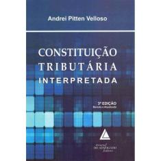 Constituição Tributária Interpretada - 03Ed/16