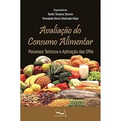 Avaliação do consumo alimentar: Recursos Teóricos e Aplicação das DRIs