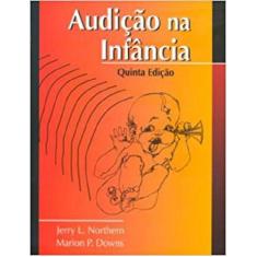 Livro Audição Na Infância - Guanabara Koogan