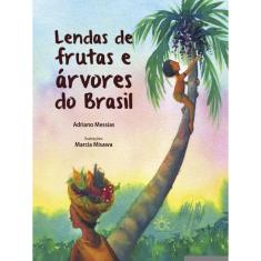 Lendas De Frutas E Árvores Do Brasil