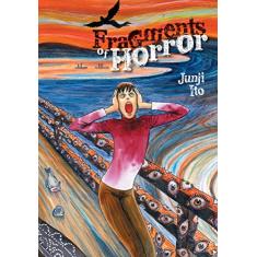Fragments of Horror: Volume 1