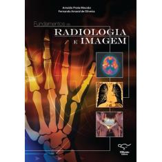 Livro - Fundamentos De Radiologia E Imagem