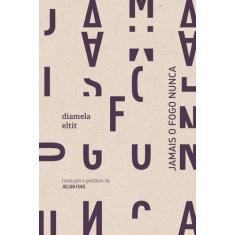 Livro - Jamais o fogo nunca