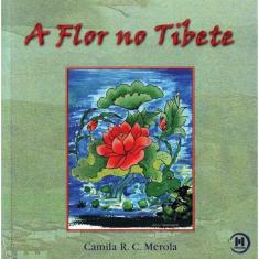 Flor no Tibete, A