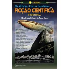 Os Melhores Contos Brasileiros Ficção Científica - Vol.02
