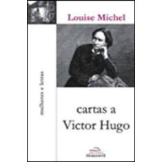 Cartas A Victor Hugo