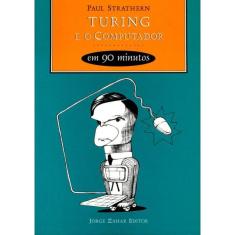 Turing E O Computador Em 90 Minutos