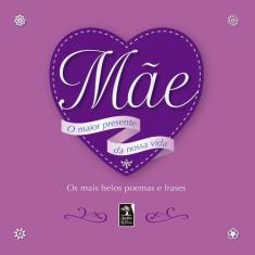 Livro - Mãe: o maior presente da nossa vida