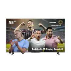 Smart TV QLED 55" 4K Toshiba 55C450NS Google TV 3 HDMI 2 USB Wi-Fi - TB035M