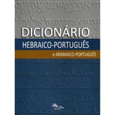 Dicionário Hebraico-Português E Aramaico-Português