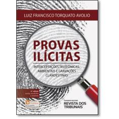 Provas Ilícitas - Revista Dos Tribunais