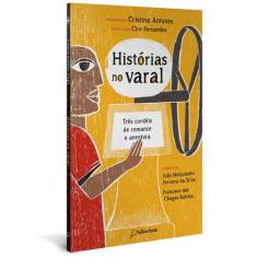 Livro - Histórias no varal: Três cordéis de romance e aventura