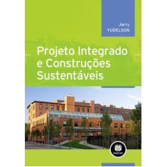 Livro - Projeto Integrado e Construções Sustentáveis