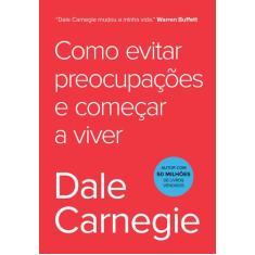 Livro - Como evitar preocupações e começar a viver