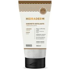 Hidraderm Sabonete Lìquido Esfoliante Corpo e Rosto Coco 180ML - FARMA
